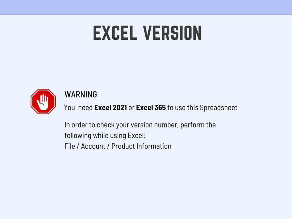 Warning message for using an Excel spreadsheet requiring Excel 2021 or Excel 365 on a light blue background.